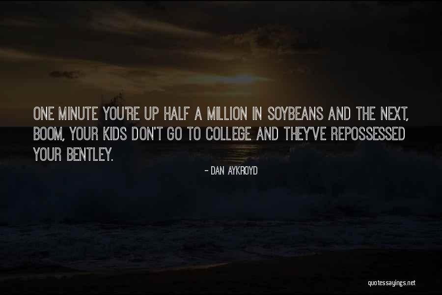 Hasselgrens Quotes By Dan Aykroyd Hasselgrens Quotes By Dan Aykroyd