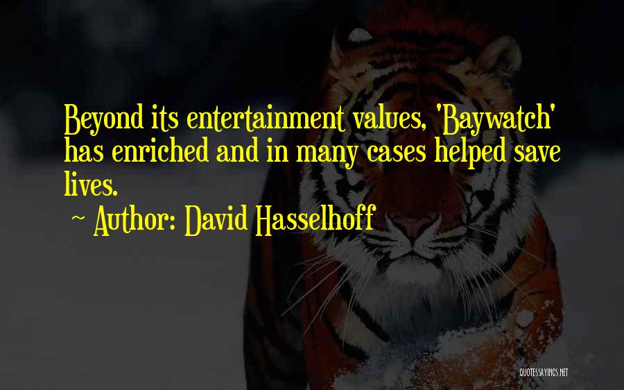 Hasselhoff Quotes By David Hasselhoff