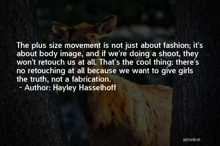 Hasselhoff Quotes By Hayley Hasselhoff