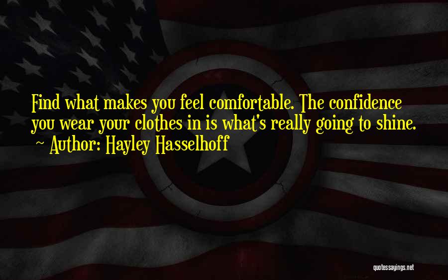 Hasselhoff Quotes By Hayley Hasselhoff