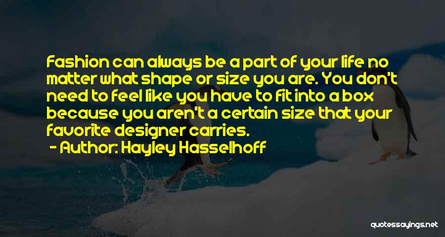 Hasselhoff Quotes By Hayley Hasselhoff