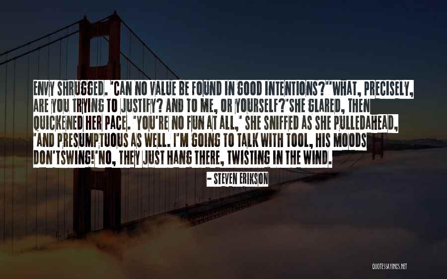 Hasselhoffs Daughter Quotes By Steven Erikson Hasselhoffs Daughter Quotes By Steven Erikson