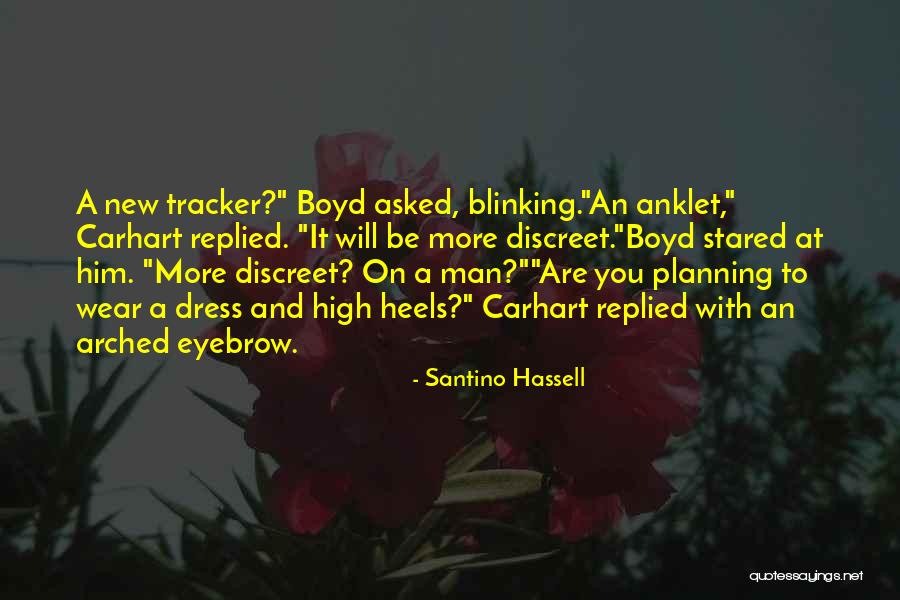 Hassell Quotes By Santino Hassell Hassell Quotes By Santino Hassell