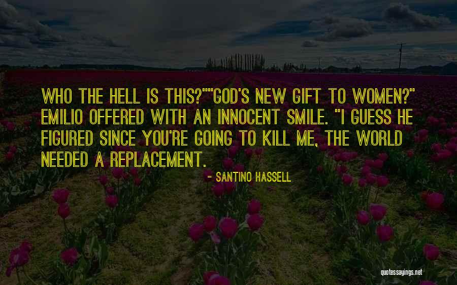Hassell Quotes By Santino Hassell Hassell Quotes By Santino Hassell