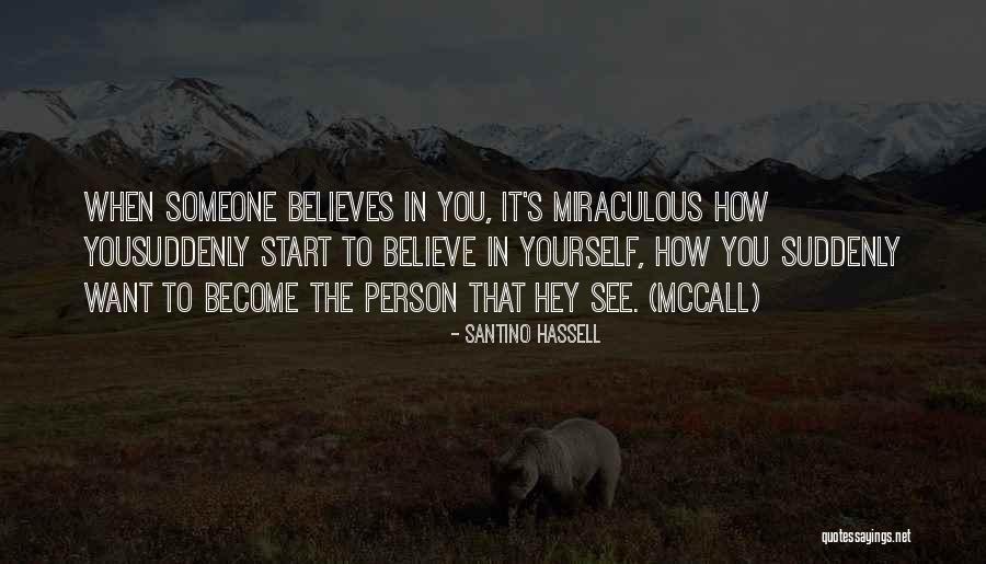 Hassell Quotes By Santino Hassell Hassell Quotes By Santino Hassell