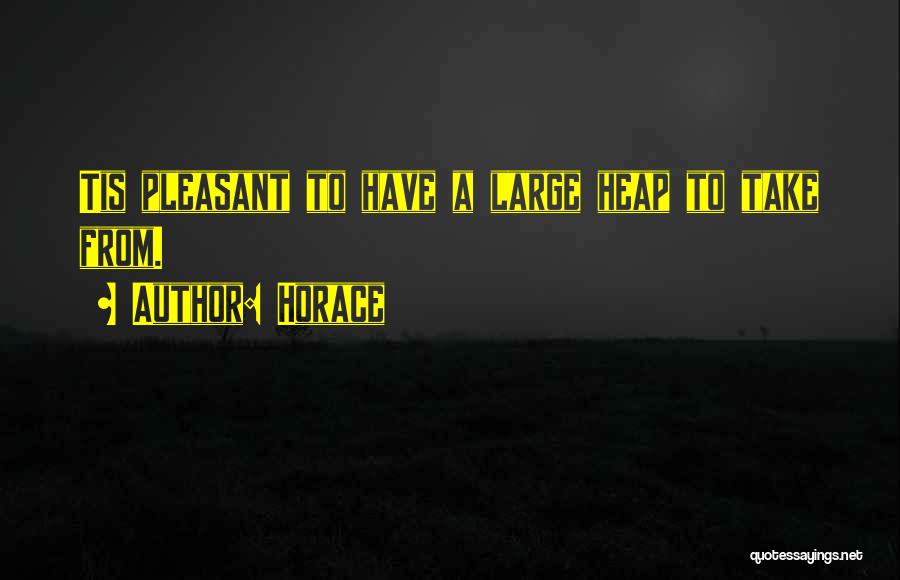 Hassenplug Quotes By Horace