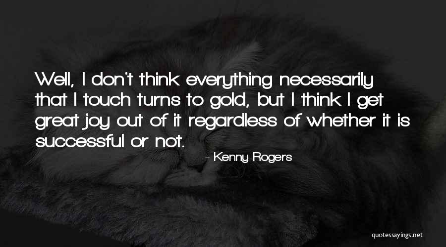 Hasses Newtown Quotes By Kenny Rogers Hasses Newtown Quotes By Kenny Rogers