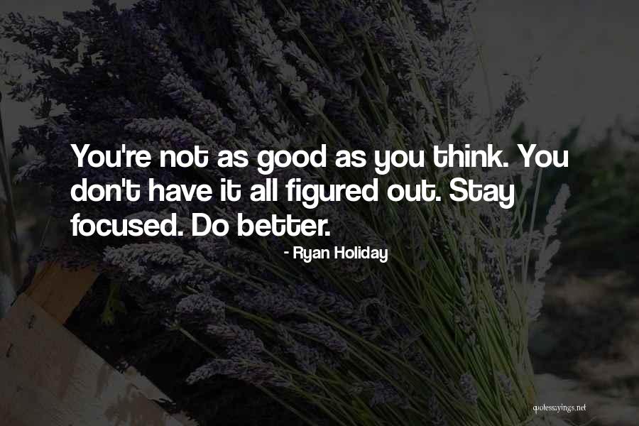 Hasses Newtown Quotes By Ryan Holiday Hasses Newtown Quotes By Ryan Holiday