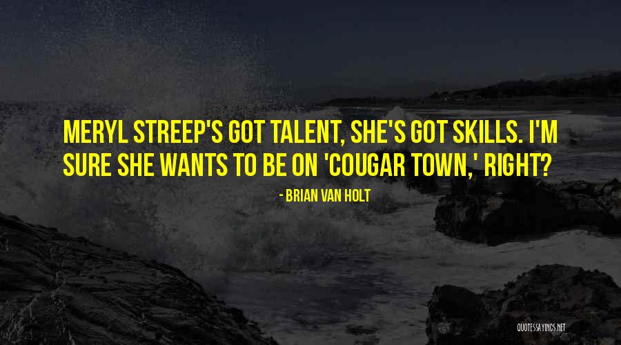 Hassmer Hill Quotes By Brian Van Holt Hassmer Hill Quotes By Brian Van Holt