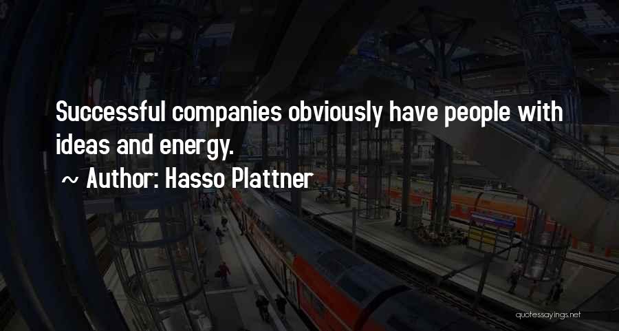 Hasso Plattner Quotes 1046868