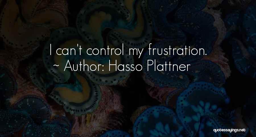 Hasso Plattner Quotes 1391114