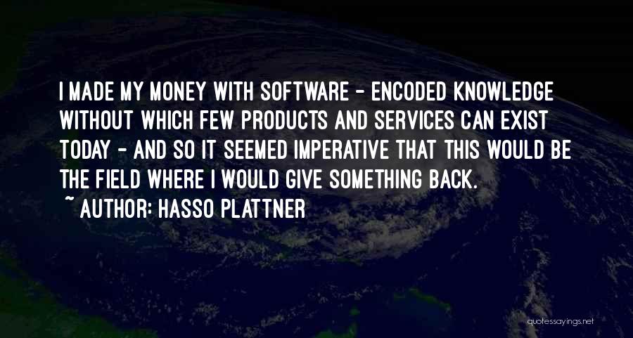 Hasso Plattner Quotes 2193492