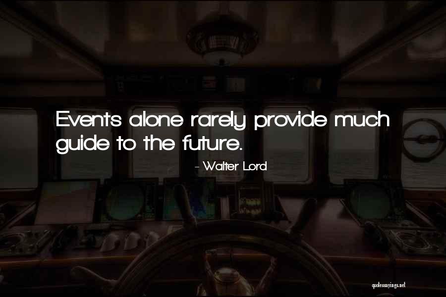 Hassocks Quotes By Walter Lord Hassocks Quotes By Walter Lord