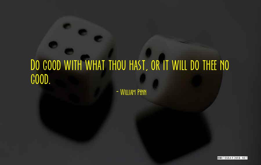 Hast Quotes By William Penn Hast Quotes By William Penn