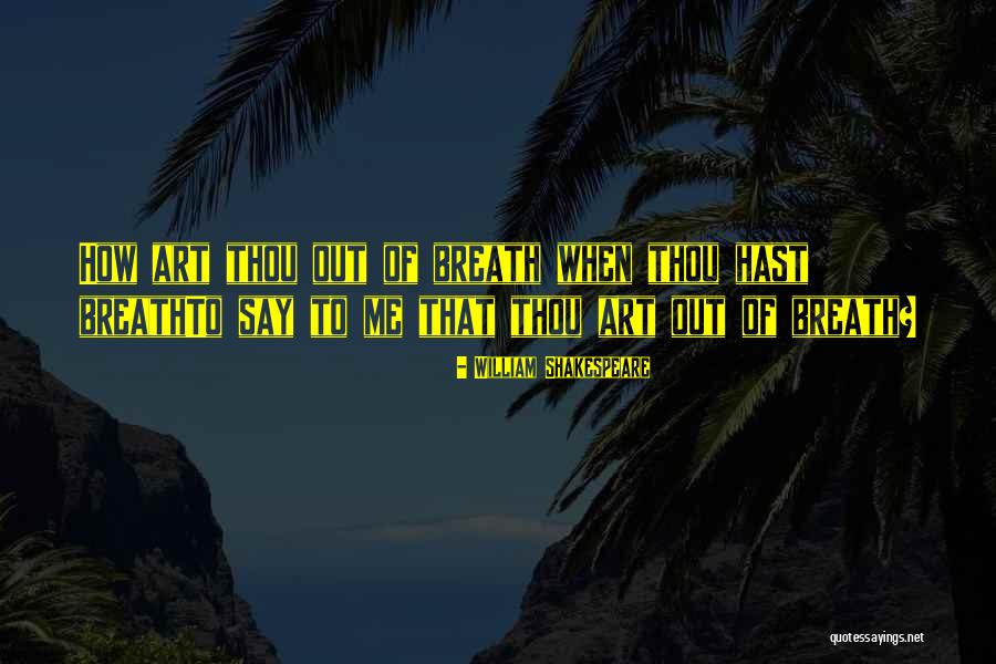 Hast Quotes By William Shakespeare Hast Quotes By William Shakespeare