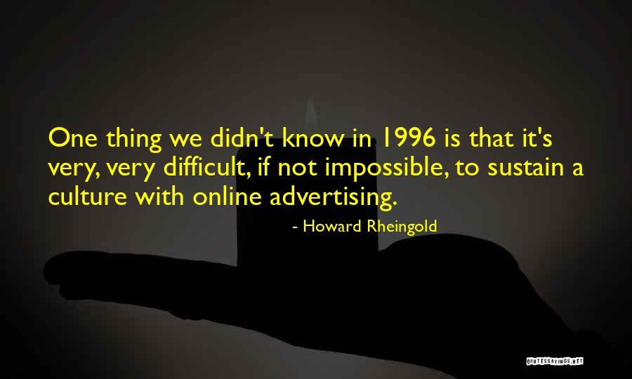 Hastaliklar Quotes By Howard Rheingold Hastaliklar Quotes By Howard Rheingold