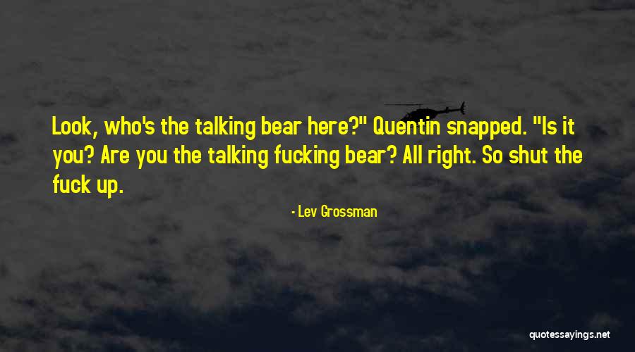 Hastaliklara Quotes By Lev Grossman Hastaliklara Quotes By Lev Grossman