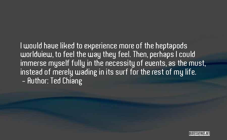 Hasteds Bioethical Decision Making Quotes By Ted Chiang