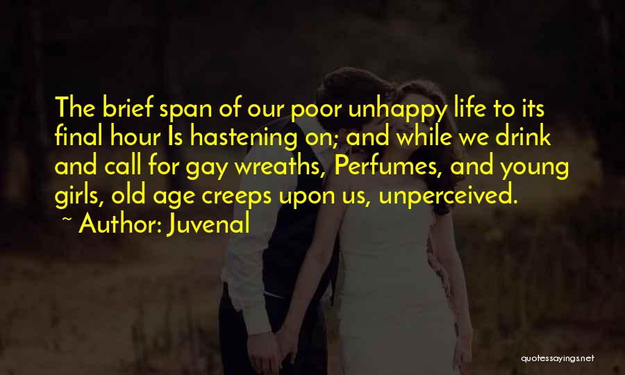 Hastening Quotes By Juvenal