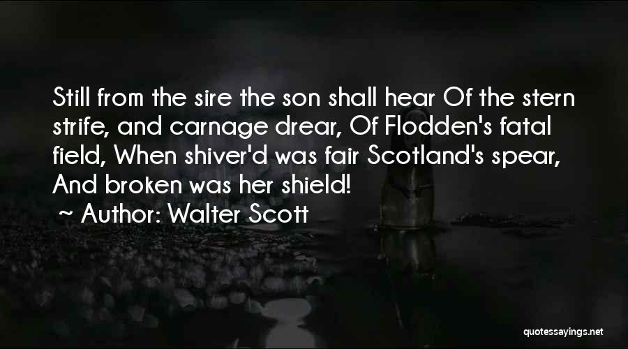 Hastire Quotes By Walter Scott