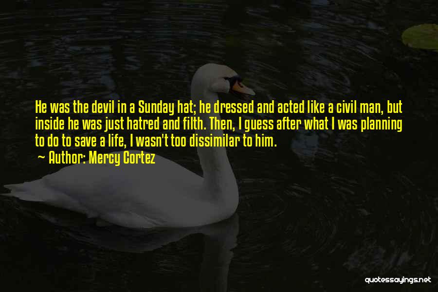 Hat Quotes By Mercy Cortez