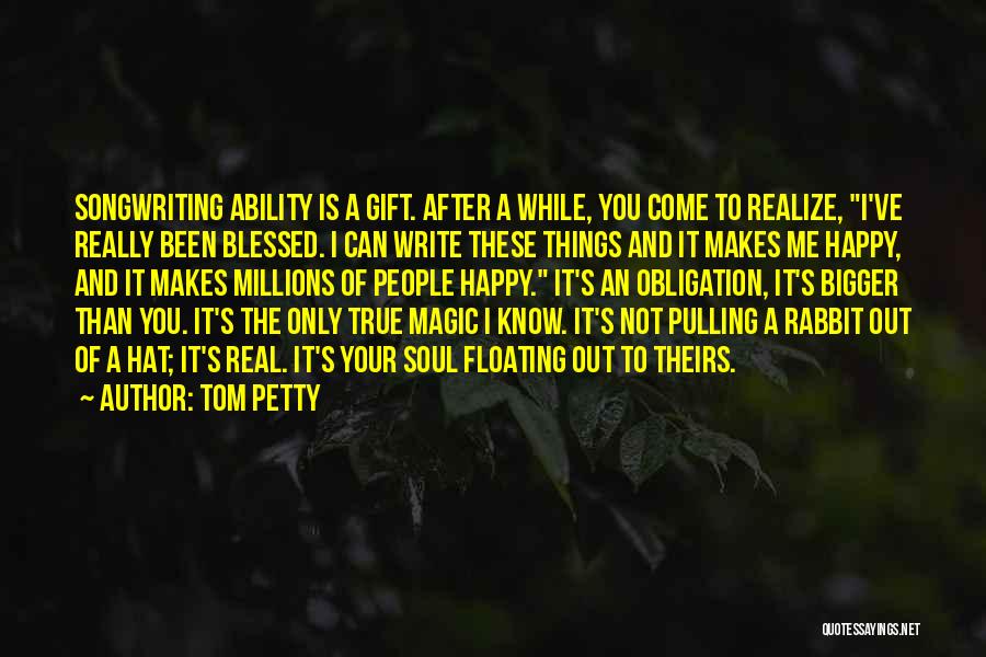 Hat Quotes By Tom Petty