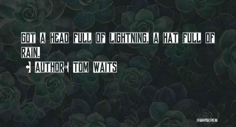 Hat Quotes By Tom Waits