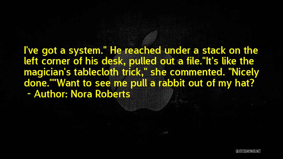 Hat Trick Quotes By Nora Roberts