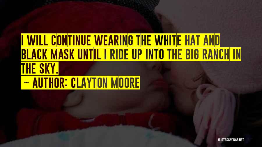 Hat Wearing Quotes By Clayton Moore