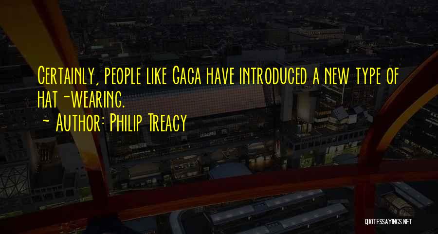 Hat Wearing Quotes By Philip Treacy