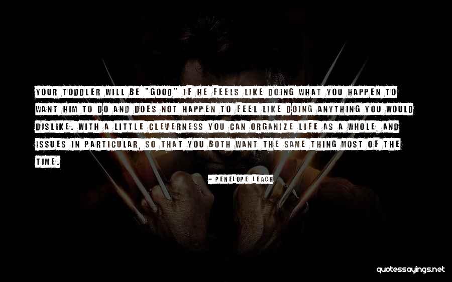 Hataiwan Ngamsukonpusit Quotes By Penelope Leach Hataiwan Ngamsukonpusit Quotes By Penelope Leach