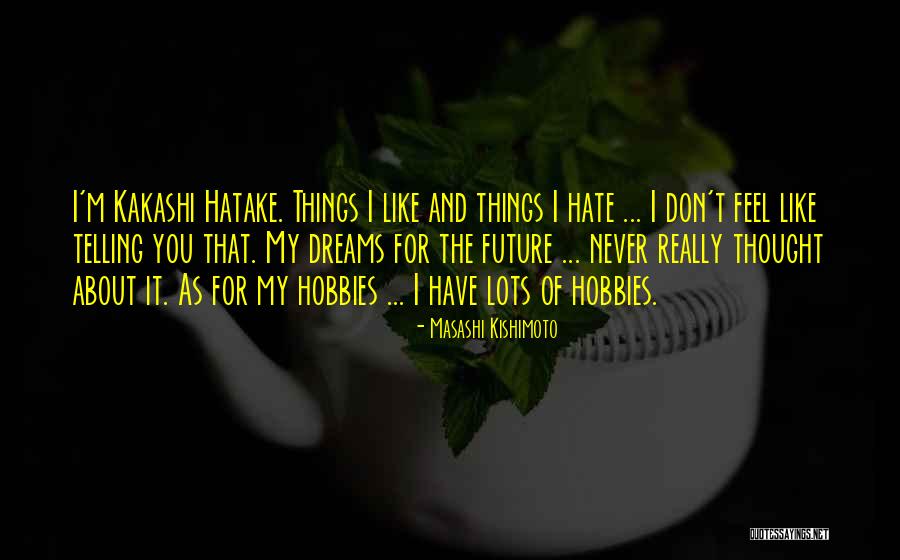 Hatake Kakashi Quotes By Masashi Kishimoto Hatake Kakashi Quotes By Masashi Kishimoto