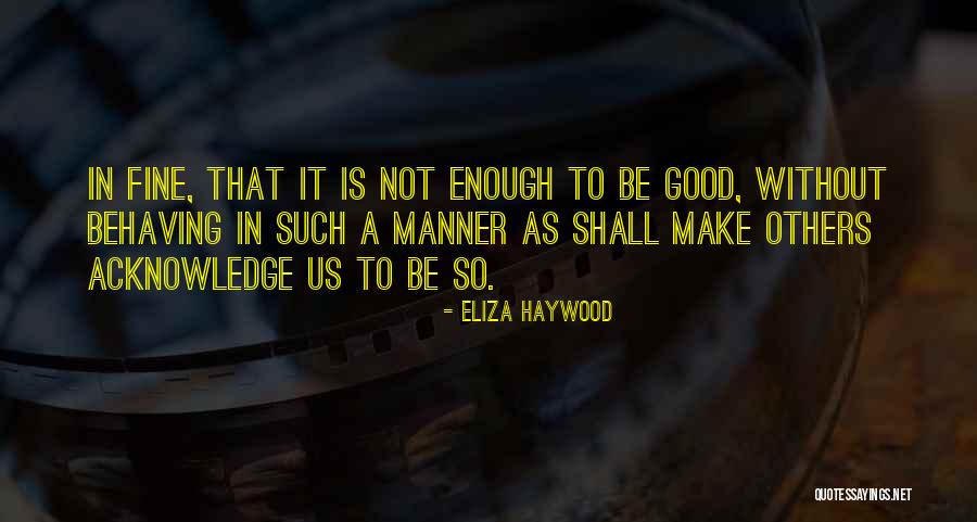 Hataya Tuchinda Quotes By Eliza Haywood Hataya Tuchinda Quotes By Eliza Haywood