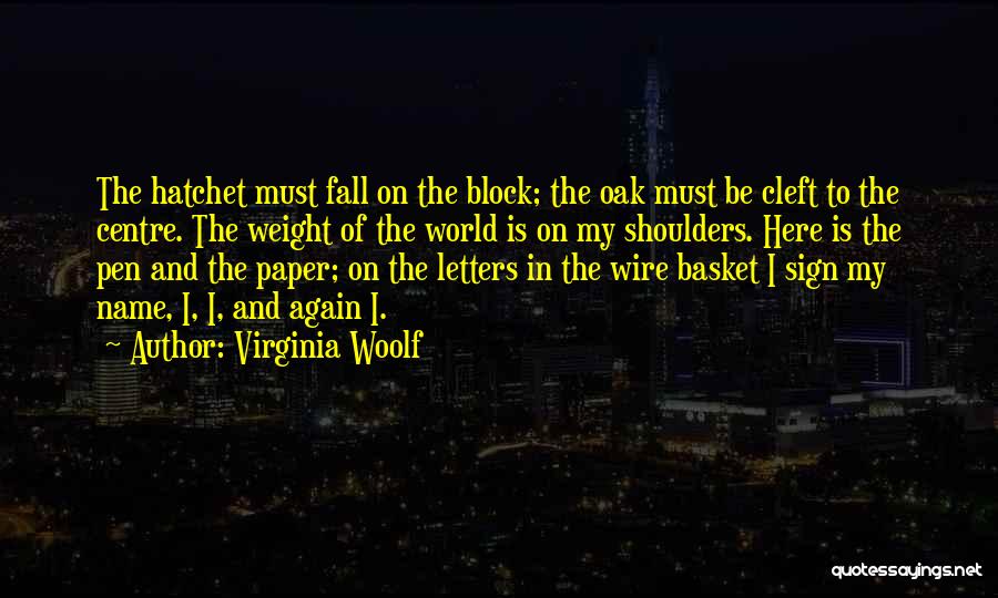 Hatchet 2 Quotes By Virginia Woolf