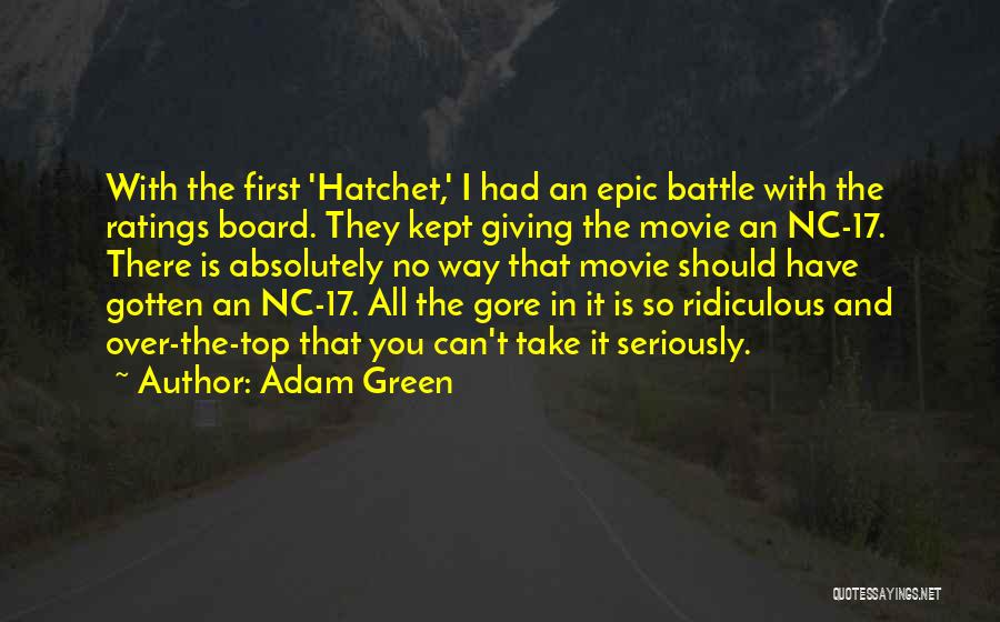Hatchet Quotes By Adam Green