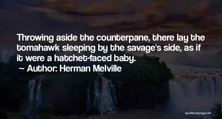 Hatchet Quotes By Herman Melville