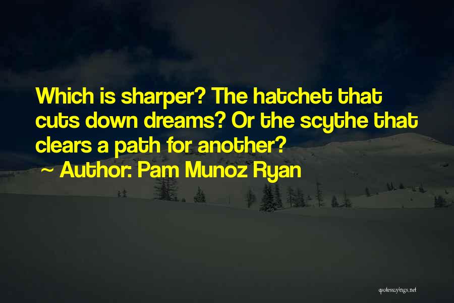 Hatchet Quotes By Pam Munoz Ryan