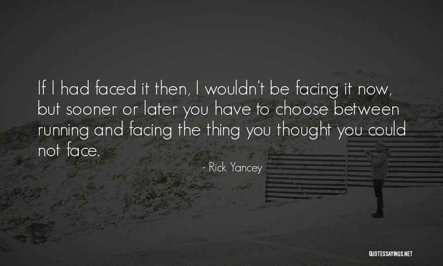 Hatching Chicken Eggs Quotes By Rick Yancey