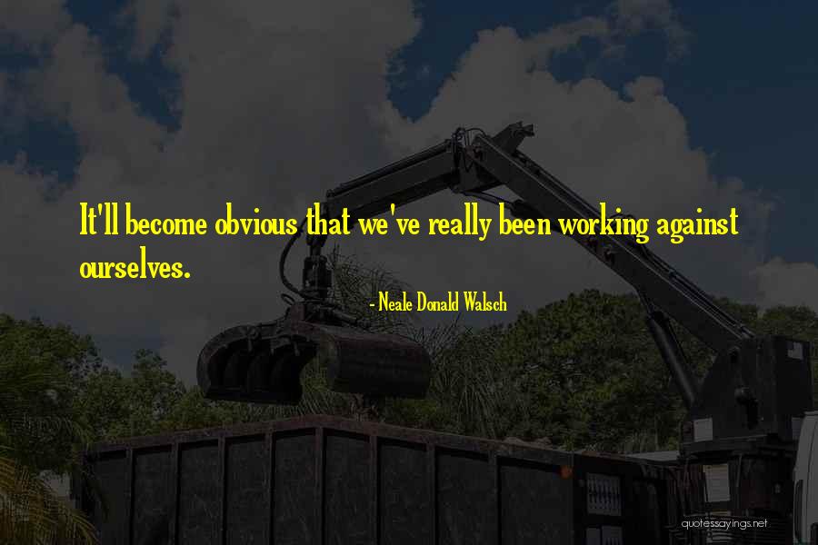 Hatchman Suit Quotes By Neale Donald Walsch Hatchman Suit Quotes By Neale Donald Walsch