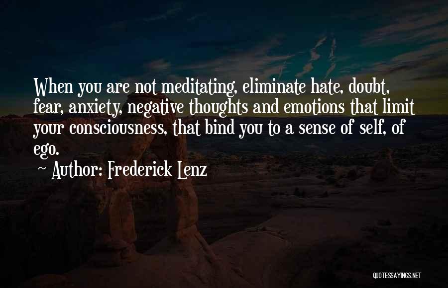 Hate And Fear Quotes By Frederick Lenz