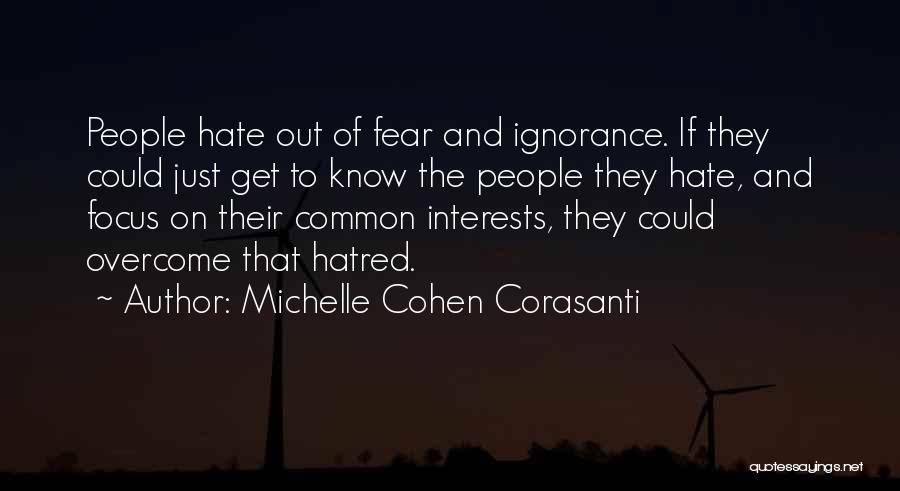 Hate And Fear Quotes By Michelle Cohen Corasanti
