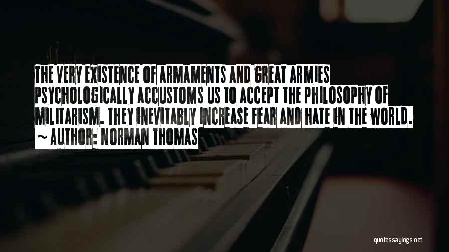 Hate And Fear Quotes By Norman Thomas