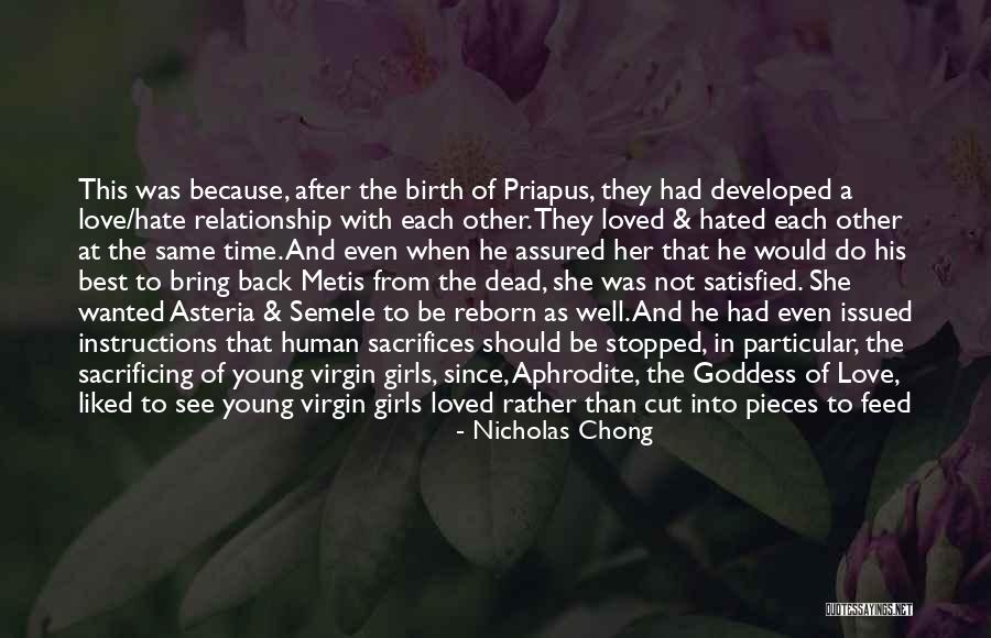 Hate And Love Relationship Quotes By Nicholas Chong Hate And Love Relationship Quotes By Nicholas Chong