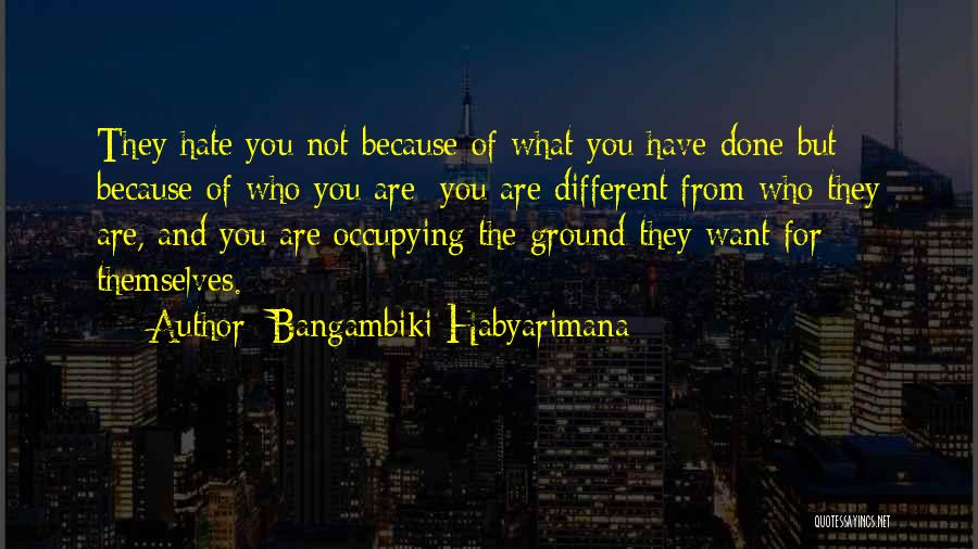 Hate And Racism Quotes By Bangambiki Habyarimana