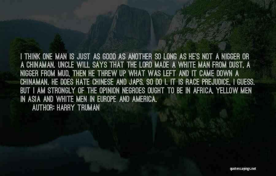 Hate And Racism Quotes By Harry Truman