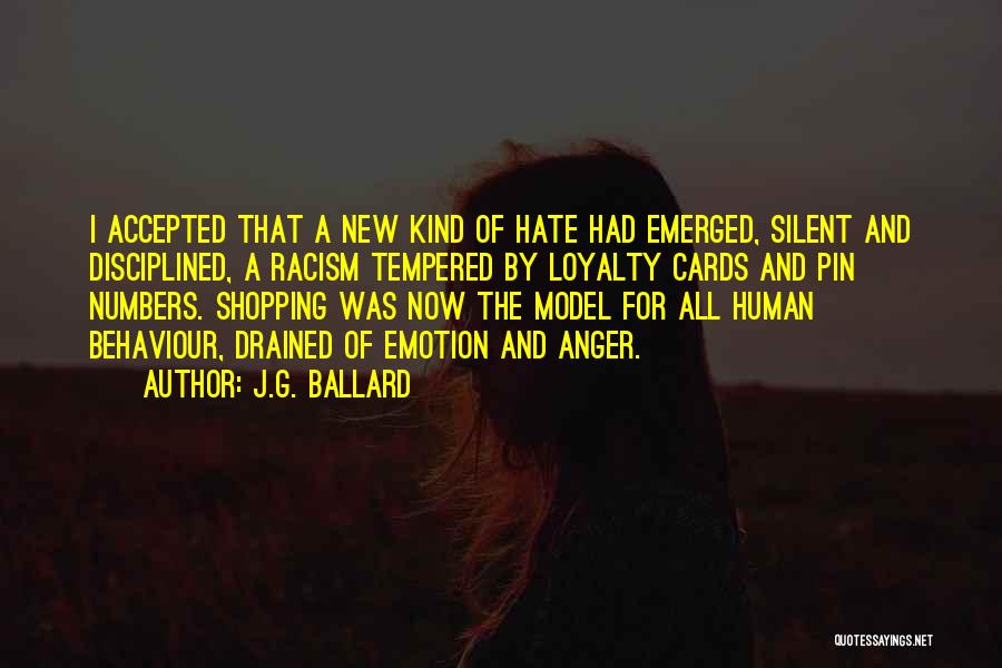 Hate And Racism Quotes By J.G. Ballard