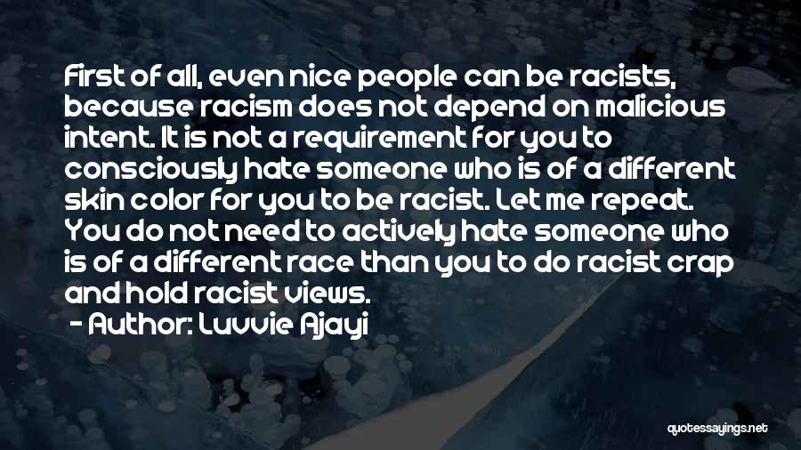 Hate And Racism Quotes By Luvvie Ajayi