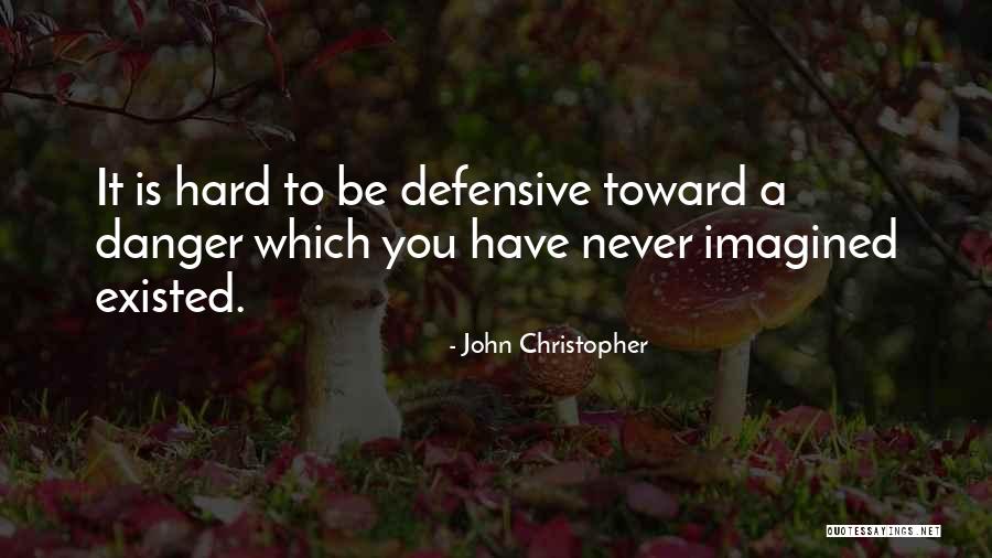 Hate Being Accused Quotes By John Christopher Hate Being Accused Quotes By John Christopher