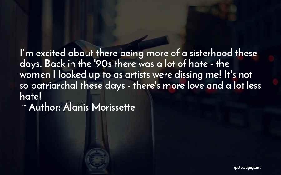 Hate Being In Love Quotes By Alanis Morissette