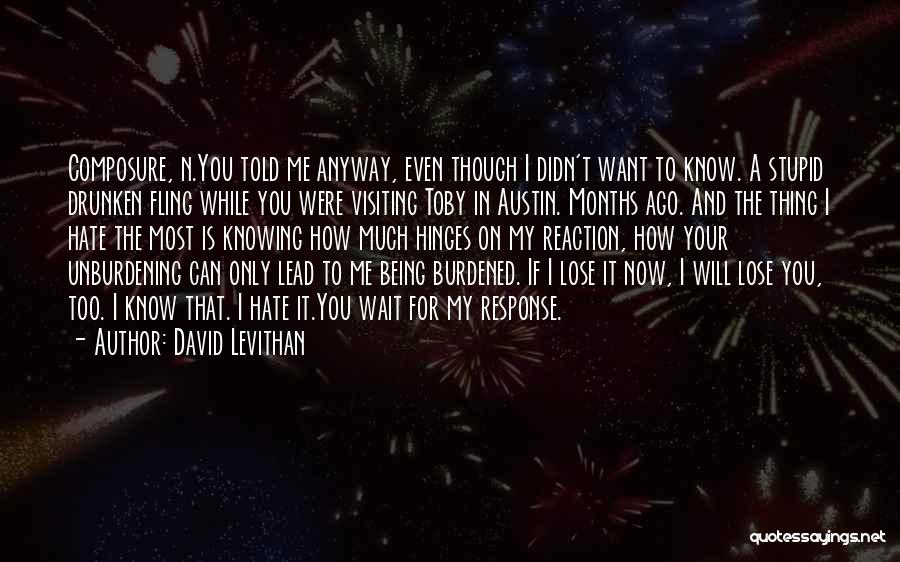 Hate Being In Love Quotes By David Levithan